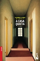 'A Casa Quieta' - Rodrigo Guedes de Carvalho