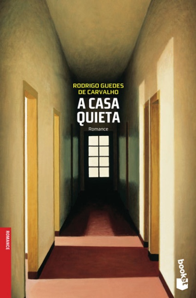 'A Casa Quieta' - Rodrigo Guedes de Carvalho